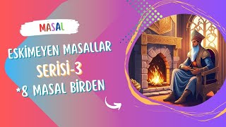 ESKİMEYEN MASALLAR 3 HARİKA ANTİDEPRESAN UYKU MASALLARI  DİNLENDİRİCİ ÖYKÜLER DİNLEKADİM MASALLAR [upl. by Eniamrahc405]