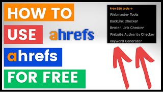 How To Use Ahrefs For Free Free Ahrefs Tools [upl. by Egas568]