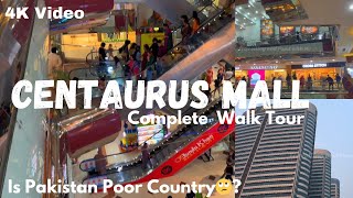 Centaurus Mall Islamabad  Complete Walking Tour and Details  4K Video  islamabad pakistan [upl. by Aikym]