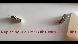 Replacing RV 12V Bulbs With LED Bulbs [upl. by Adebayo]