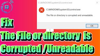 Fix The File or directory is corrupted and Unreadable in Windows 11 [upl. by Prendergast712]