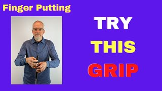 How to Create the Grip  with Finger Putting [upl. by Helse]