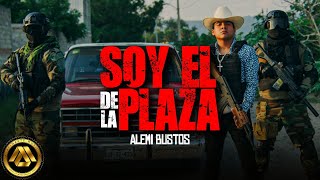 Alemi Bustos  Soy el de la Plaza Video Oficial [upl. by Wiltsey]