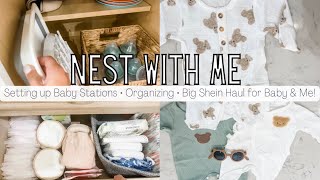 NEST WITH ME  Baby Stations • Organizing • HUGE SHEIN HAUL FOR BABY amp ME [upl. by Nomelif920]