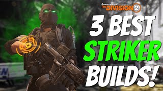 The Division 2  The Only Striker Builds You Need [upl. by Hcone472]