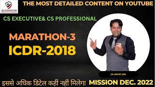 ICDR2018 MARATHON3  CS EXECUTIVE  CS PROFESSIONAL [upl. by Bohun184]