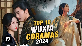 Top 10 Chinese Wuxia Drama 2024  Wuxia Series Eng Sub [upl. by Santa]