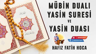 Her Türlü Murad İçin Mübin Dualı Yasin Suresi ve Yasin Duası [upl. by Enneyehc]