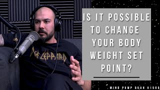 How to Change Your Body Weight Set Point [upl. by Odlo]