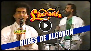 1991  Liberacion  NUBES DE ALGODON  con Lupe Barrera  En Vivo [upl. by Kazimir]