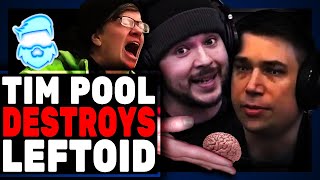 Tim Pool DESTROYS Woke Leftist Live On Air This Is GOLD Content [upl. by Wenn]