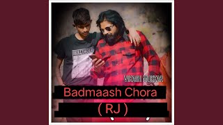 Badmaash Chora Rj [upl. by Yajeet]