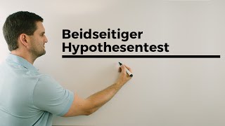 Beidseitiger Hypothesentestmit Ablesen aus der Tabelle Stochastik  Mathe by Daniel Jung [upl. by Eesyak]