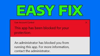 How To Fix An Administrator Has Blocked You From Running This App [upl. by Otha]