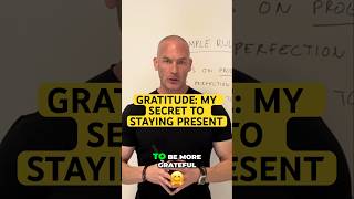 How I Stay Present and Practice Gratitude [upl. by Aitnas]