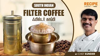 Kumbakonam filter coffee brewed by Chef Sunder  Tamil  RecipecheckrENG SUB [upl. by Lidaa838]