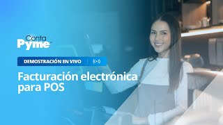 Demostración en vivo Facturación POS en ContaPyme® [upl. by Valley]