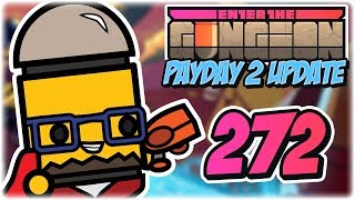 Clown Mask  Part 272  Lets Play Enter the Gungeon Payday 2 Update  Gameplay [upl. by Sorgalim264]