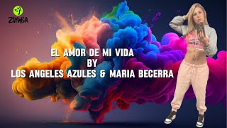 El Amor de mi Vida by Los Angeles Azules amp Maria Becerra💚 Choreo By Loubna zumba cumbia [upl. by Athalla]