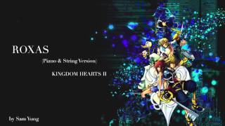 Roxas Piano amp String Version  Kingdom Hearts II  by Sam Yung [upl. by Las]