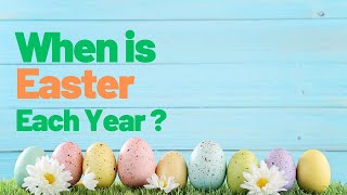 How Easter is Determined Each Year  Easter Yearly Dates  Why The Dates Of Easter Change Yearly [upl. by Ress]