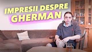 Impresii despre Gherman [upl. by Eeliram521]