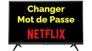 Comment changer mot de passe Netflix [upl. by Yager]