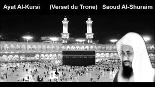 Ayat AlKursi Verset du Trone Saoud AlShuraim 1414 HQ [upl. by Ylyl]