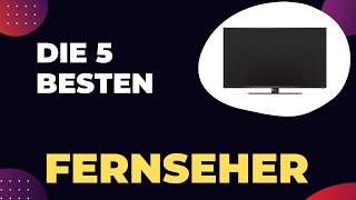 Die 5 Besten Zoll Fernseher im Vergleich 2024 [upl. by Cedell]