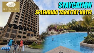 Staycation Splendido Tagaytay Hotel [upl. by Aggarwal]