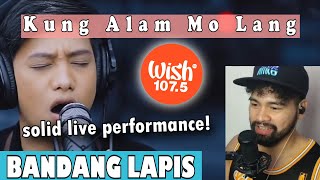 BANDANG LAPIS live performance of quotKung Alam Mo Langquot on Wish 1075 Bus  SINGER HONEST REACTION [upl. by Hairym]