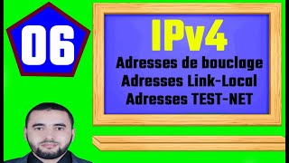 06  Adressage IPv4  Darija  Adresses de bouclage  Adresses LinkLocal et adresses TESTNET [upl. by Ahsoik]