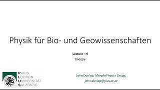 Physik für Bio und Geowissenschaften  Vorlesung  10 [upl. by Carmita]