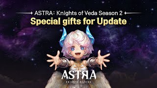 ASTRA Knights of Veda Season 2 Special Update Gifts [upl. by Arlon196]