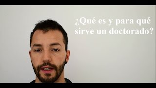 Qué es un doctorado [upl. by Ojela]