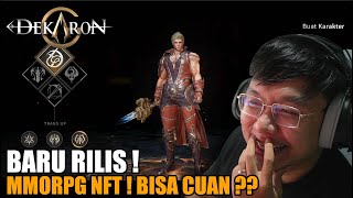 RILIS  MMORPG BARU NFT NIH  BISA CHUAN  DEKARON G   MOBILE [upl. by Darcy]