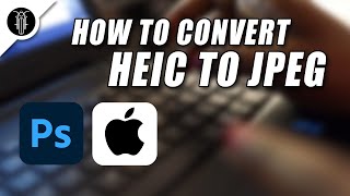 Convert Apple HEIC format to Jpeg for Photoshop Editing  Malayalam Tutorial [upl. by Notsek]