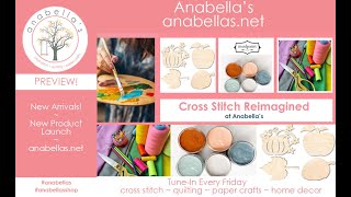 FlossTube  177  Cross Stitch Reimagined New Products New Arrivals amp Lets Make Finishing Fun [upl. by Aiynot]