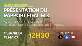 🔴 EN DIRECT  Présentation du rapport Loi EGALIM 3 [upl. by Maryjane]