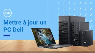 Upgrade PC ou la mise à niveau d un composant de votre PC Dell [upl. by Naiditch]