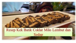 Resep dan Cara Membuat Kek Batik Coklat Milo Lembut dan Enak [upl. by Jenei]