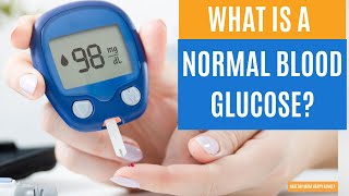 What is a Normal Blood Glucose Level [upl. by Cheffetz554]