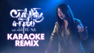 Karaoke Remix  Cành Hồng Mờ Phai  Tú Na  Thương thay phận hồng nhan cả đời chỉ yêu một người [upl. by Linnet366]