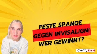 Feste Spange gegen Invisalign Wer gewinnt [upl. by Nilyac461]