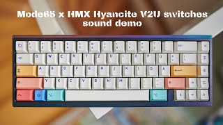 Mode65 x HMX HyanciteV2U Xinhai Spacebar sound demo [upl. by Eidnew891]