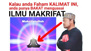 Kalau anda faham KALIMAT inianda punya BAKAT menguasai ILMU MAKRIFAT [upl. by Jacquelynn]