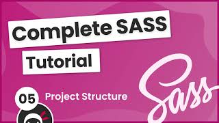 SASS Tutorial build your own CSS library 5  Project Structure [upl. by Dickey]