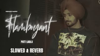 Putt Ladla slowreverb Nirvair Pannu Deep Royce  Punjabi song [upl. by Ynffit]