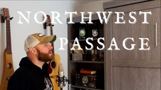 Northwest Passage  Tobias King Stan Rogers Cover [upl. by Sulrac]