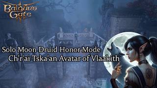 Solo Moon Druid Chrai Tskaan Avatar of Vlaakith Honor Run [upl. by Ruskin116]